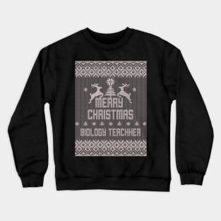 Merry Christmas BIOLOGY TEACHER Crewneck Sweatshirt